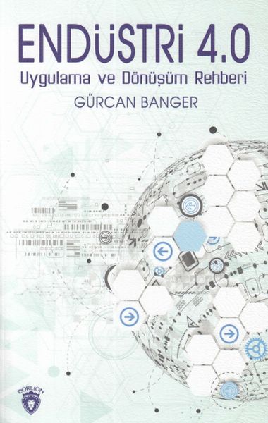 Endüstri 4.0 Uygulamaları ve Dönüşüm Rehberi-zoom-