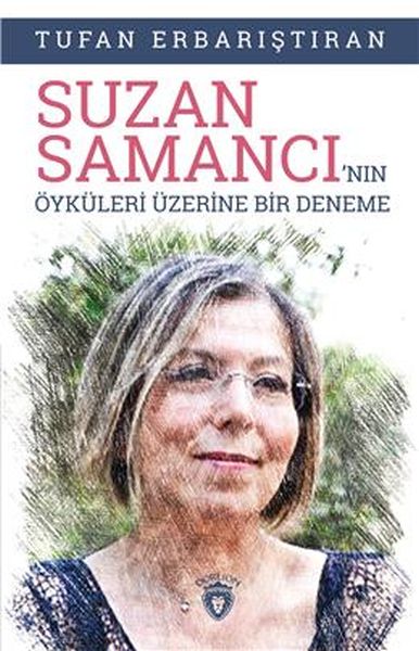 Suzan Samancı´nın Öyküleri Üzerine Bir Deneme-zoom-
