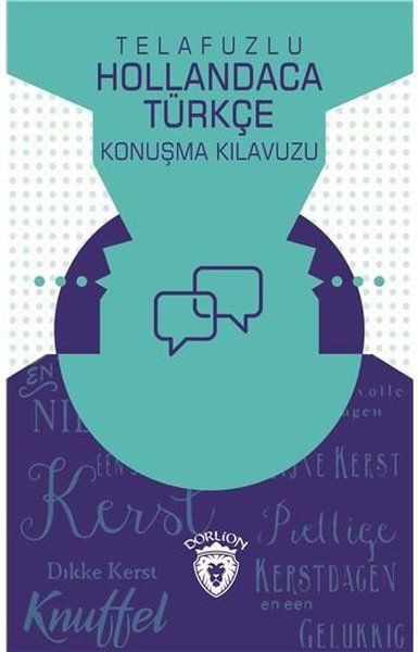 Telafuzlu Hollandaca Türkçe Konuşma Kılavuzu (Sözlük İlaveli)-zoom-