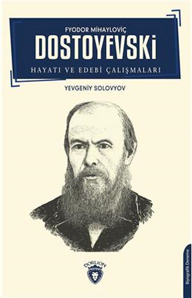 F.M. Dostoyevski Hayatı Ve Edebi Çalışmaları Biyografi-zoom-