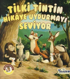 Tilki Tintin Hikaye Uydurmayı Seviyor - Ormandan Hikayeler