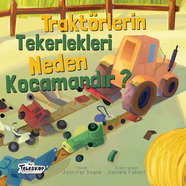 Traktörlerin Tekerlekleri Neden Kocamandır? - Neden Serisi-zoom-