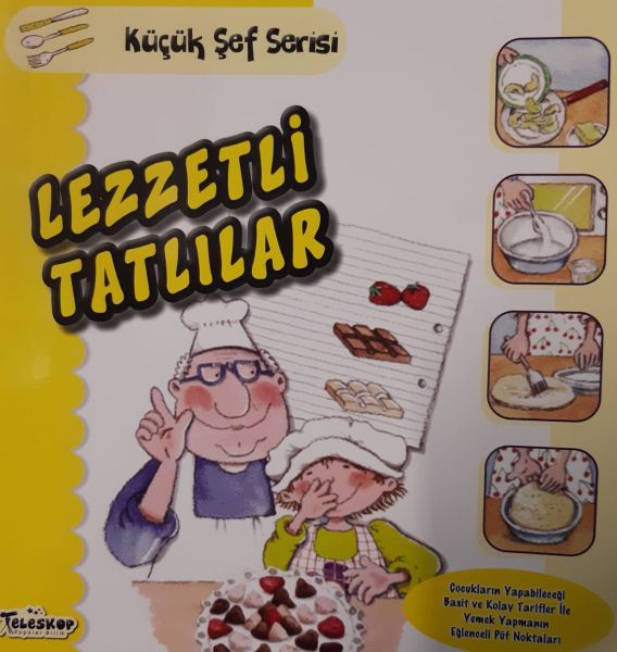 Lezzetli Tatlılar - Küçük Şef Serisi-zoom-