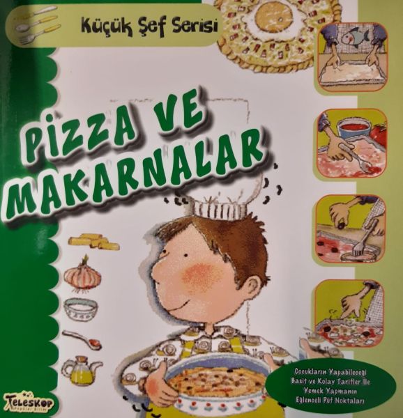Pizza ve Makarnalar - Küçük Şef Serisi-zoom-