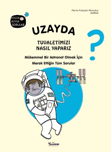 Uzayda Tuvaletimizi Nasıl Yaparız?-zoom-