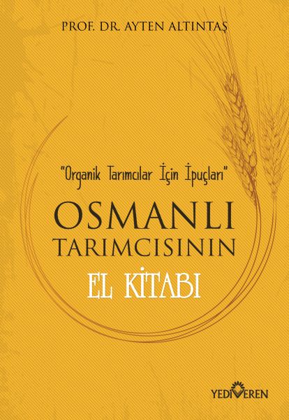 Osmanlı Tarımcısının El Kitabı - Organik Tarımcılar İçin İpuçları-zoom-