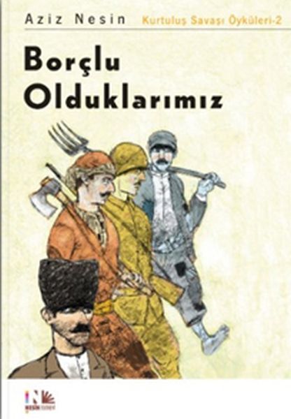 Borçlu Olduklarımız: Kurtuluş Savaşı Öyküleri-2-zoom-