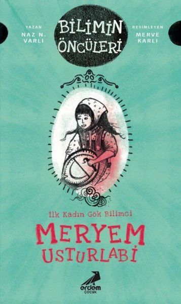 Meryem Usturlabi - İlk Kadın Gök Bilimci-zoom-