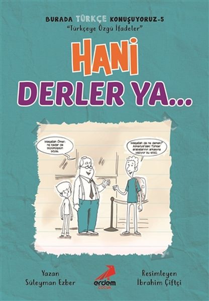 Hani Derler Ya... - Burada Türkçe Konuşuyoruz 5-zoom-