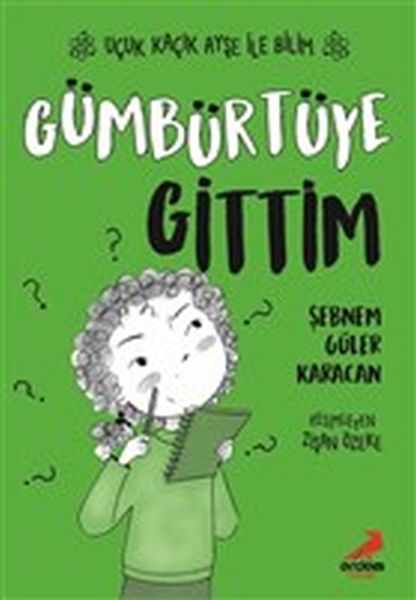 Gümbürtüye Gittim - Uçuk Kaçık Ayşe ile Bilim 2-zoom-