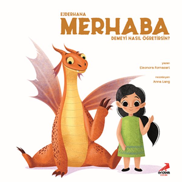 Ejderhana Merhaba Demeyi Nasıl Öğretirsin?-zoom-