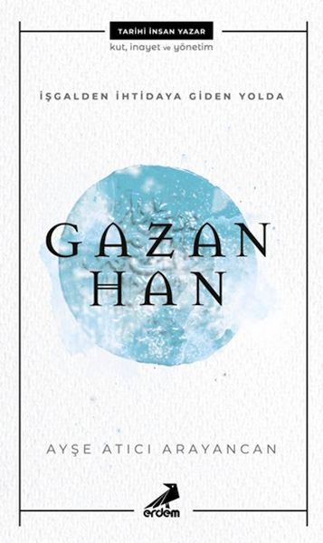İşgalden İhtidaya Giden Yolda Gazan Han-zoom-