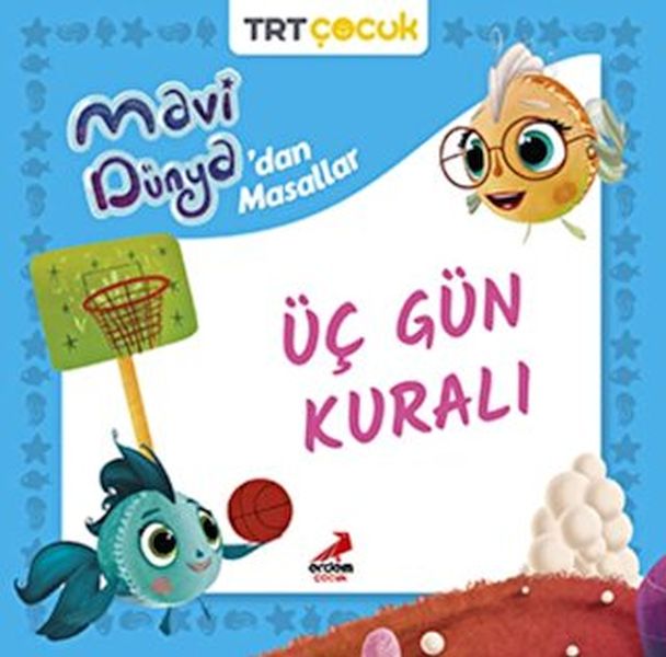Mavi Dünya’dan Masallar Üç Gün Kuralı-zoom-