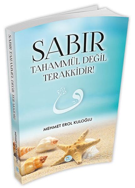 Sabır Tahammül Değil Terakkidir!-zoom-