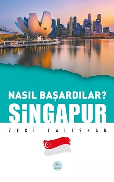 Singapur - Nasıl Başardılar?-zoom-