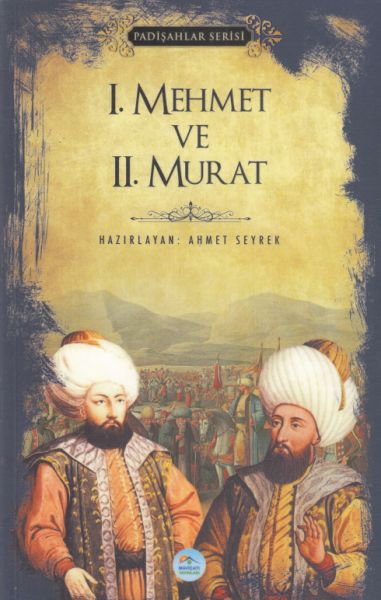 I. Mehmet ve II. Murat - Padişahlar Serisi-zoom-