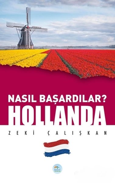 Hollanda - Nasıl Başardılar?-zoom-