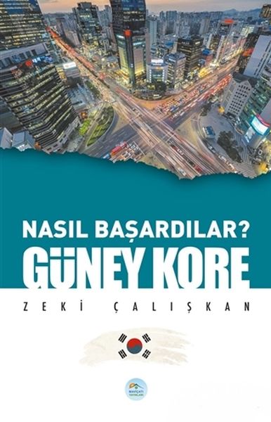 Güney Kore - Nasıl Başardılar?-zoom-