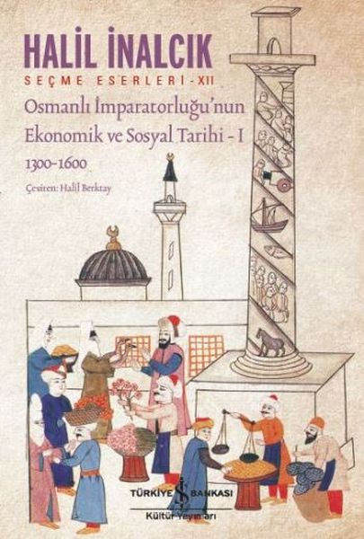 Osmanlı İmparatorluğu’nun Ekonomik ve Sosyal Tarihi – I  (1300-1600)-zoom-