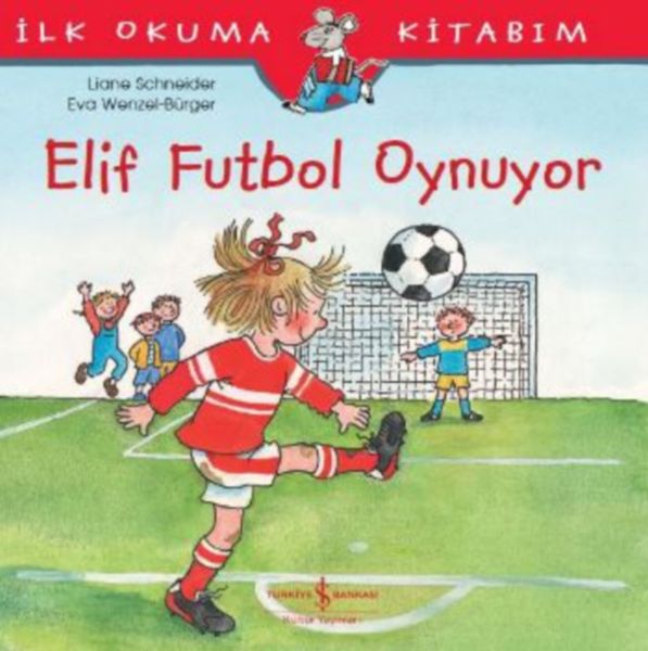 İlk Okuma Kitabım - Elif Futbol Oynuyor-zoom-