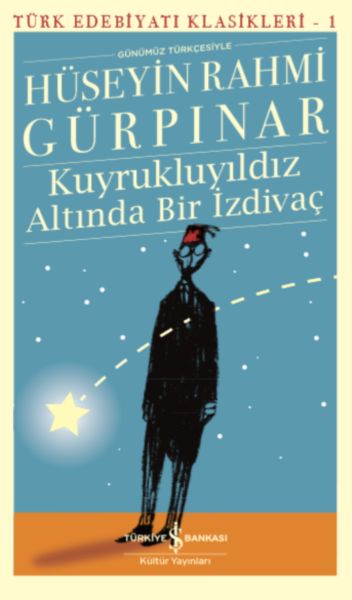 Kuyrukluyıldız Altında Bir İzdivaç - Türk Edebiyatı Klasikleri-zoom-