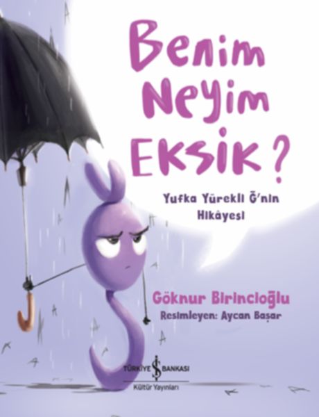 Benim Neyim Eksik? - Yufka Yürekli Ğ'nin Hikayesi-zoom-