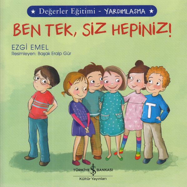 Ben Tek, Siz Hepiniz! - Değerler Eğitimi Yardımlaşma-zoom-