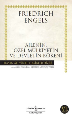 Ailenin, Özel Mülkiyetin ve Devletin Kökeni - Hasan Ali Yücel Klasikleri
