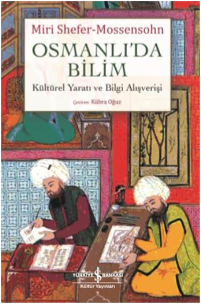 Osmanlıda Bilim Kültürel Yaratı ve Bilgi Alışverişi-zoom-