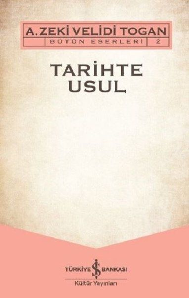 Tarihte Usul - Bütün Eserleri 2-zoom-