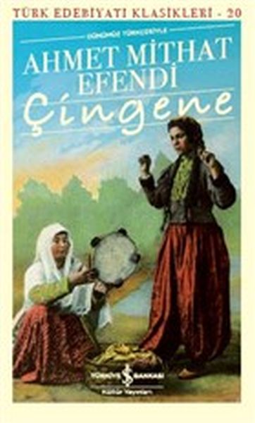 Çingene (Günümüz Türkçesiyle) - Türk Edebiyatı Klasikleri-zoom-
