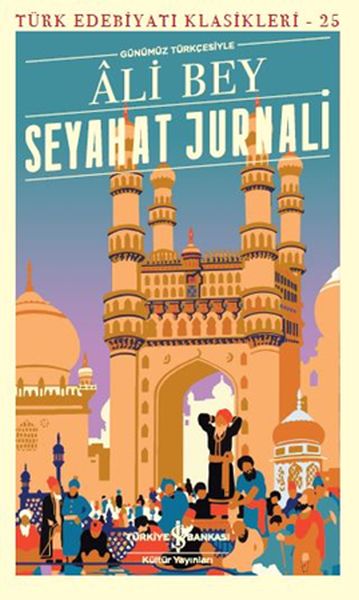 Seyahat Jurnali (Günümüz Türkçesiyle) - Türk Edebiyatı Klasikleri-zoom-