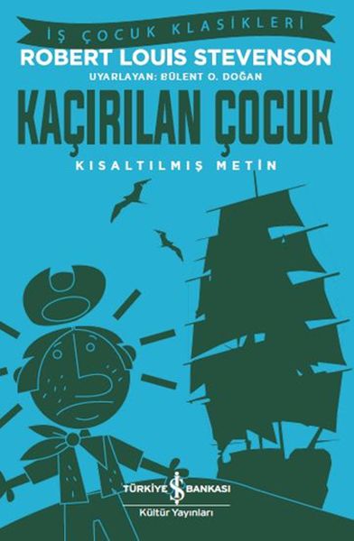 Kaçırılan Çocuk - İş Çocuk Klasikleri - Kısaltılmış Metin-zoom-