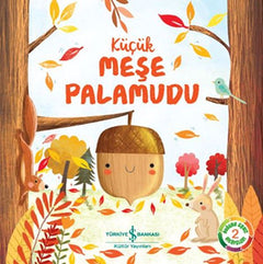 Küçük Meşe Palamudu - Doğanın Eşsiz Hikayeleri 2