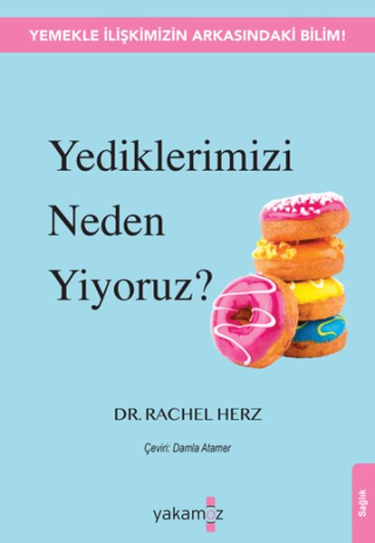 Yediklerimizi Neden Yiyoruz?-zoom-