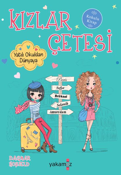 Kızlar Çetesi 9 - Yatılı Okuldan Dünyaya