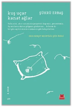 Kuş Uçar Kanat Ağlar
