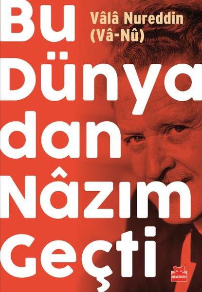 Bu Dünyadan Nazım Geçti-zoom-