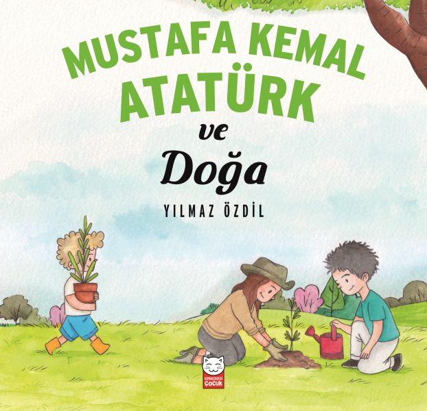 Mustafa Kemal Atatürk ve Doğa-zoom-