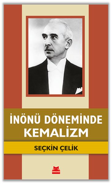 İnönü Döneminde Kemalizm