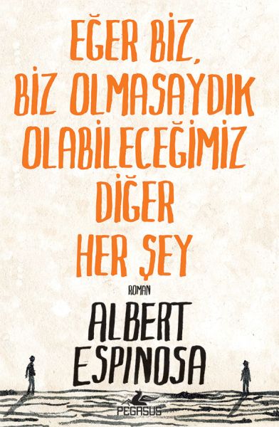 Eğer Biz, Biz Olmasaydık Olabileceğimiz Diğer Her Şey-zoom-