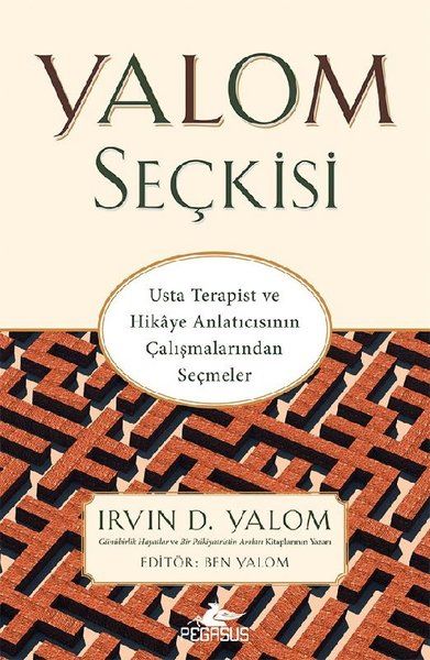 Yalom Seçkisi - Usta Terapist ve Hikaye Anlatıcısının Çalışmalarından Seçmeler-zoom-