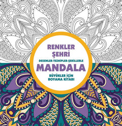 Renkler Şehri - Mandala (Büyükler İçin Boyama)