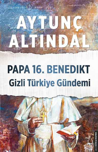 Papa 16.Benedikt Gizli Türkiye Gündemi-zoom-