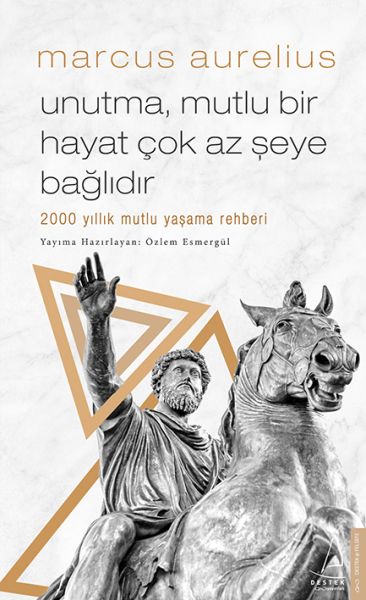 Unutma, Mutlu Bir Hayat Çok Az Şeye Bağlıdır - 2000 Yıllık Mutlu Yaşama Rehberi-zoom-