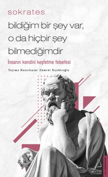 Bildiğim Bir Şey Var O da Hiçbir Şey Bilmediğimdir - İnsanın Kendini Keşfetme Felsefesi-zoom-