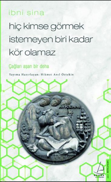 Hiç Kimse Görmek İstemeyen Biri Kadar Kör Olamaz - İbni Sina-zoom-