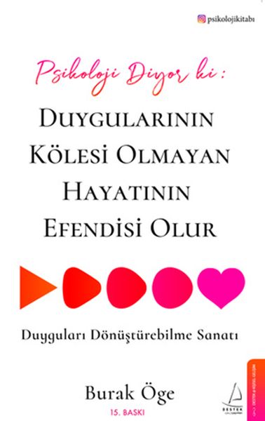 Psikoloji Diyor ki: Duygularının Kölesi Olmayan Hayatının Efendisi Olur-zoom-