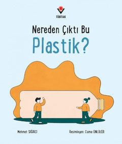 Nereden Çıktı Bu Plastik?