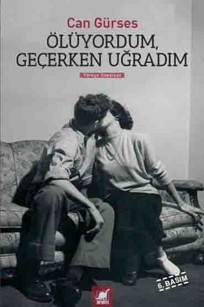 Ölüyordum, Geçerken Uğradım-zoom-